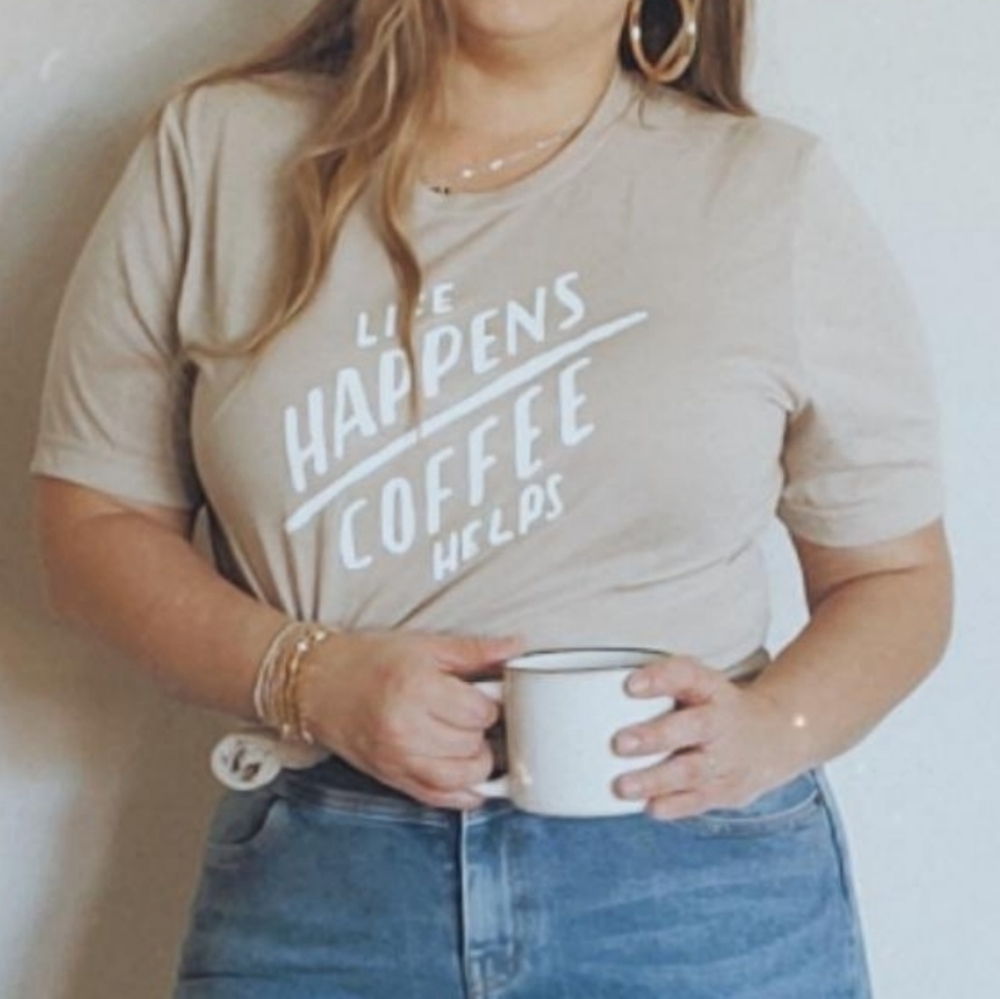 Life happens coffee helps graphic unsex tee